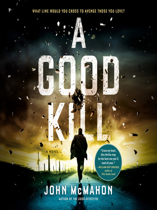 Title details for A Good Kill by John McMahon - Available